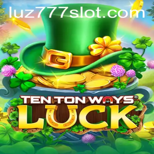 Explorando o Mundo Empolgante de TenTonWaysLuck: Um Guia Completo